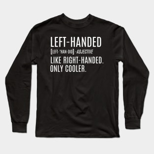 Left Handed Long Sleeve T-Shirt